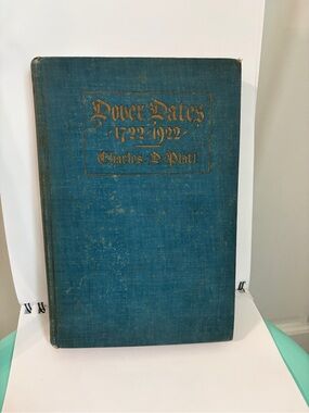 Antique “Dover Dates 1722-1922” Hardcover Book by Charles Platt